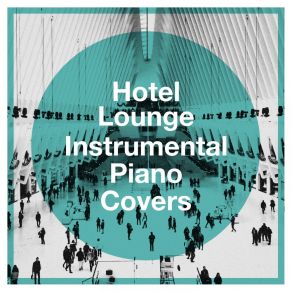 Download track Heavy In Your Arms [Made Famous By Florence & The Machine] (Piano Version) Lounge HotelThe Machine