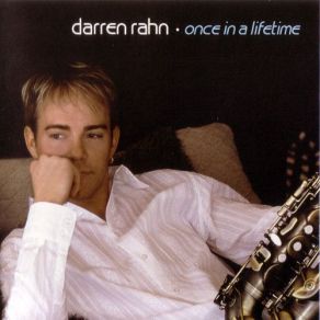 Download track Once In A Lifetime Darren Rahn
