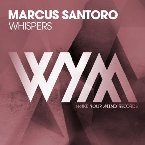 Download track Whispers (Extended Mix) Marcus Santoro