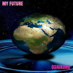 Download track My Future Oshikuru
