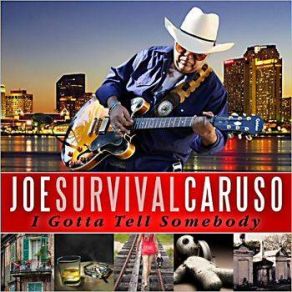 Download track Lonesome Road Blues Joe 'Survival' Caruso
