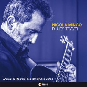 Download track Mynah Bird Blues Nicola Mingo, Gege Munari, Giorgio Rosciglione, Andrea Rea