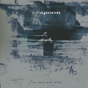 Download track To West And Blue Rapoon