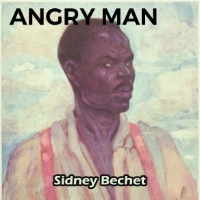 Download track Lay Your Racket Sidney Bechet