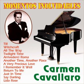 Download track I Remember It Well Carmen Cavallaro