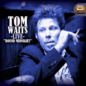 Download track Time (Live) Tom Waits