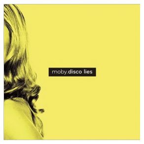 Download track Disco Lies (Spencer And Hill Remix) Moby