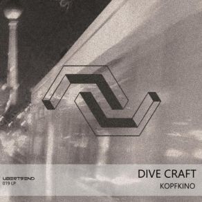 Download track Kopfkino Dive Craft