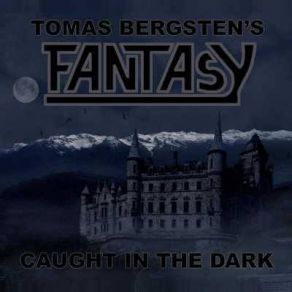 Download track There's A Fire Burning Tomas Bergsten's Fantasy