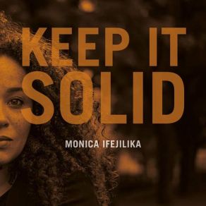Download track Homegrown Monica Ifejilika