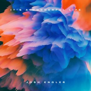 Download track The Rest Of Our Lives Josh Engler