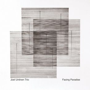 Download track Facing Paradise Joel Untinen Trio, Joel Untinen