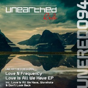 Download track Love Is All We Have (Original Mix) Love N Frequency