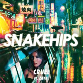 Download track Cruel Snakehips, ZAYN