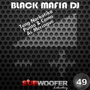 Download track Punto & Coma Black Mafia DJ
