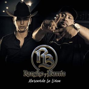 Download track Esa Noche Barrio, Rancho, Rancho Y Barrio