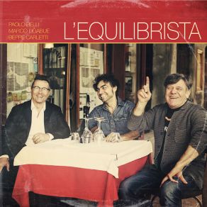 Download track L'equilibrista Paolo Belli