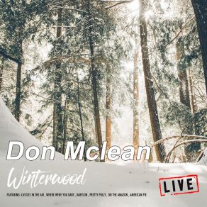 Download track Winterwood (Live) Don McLean