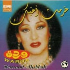 Download track Harramt Ahebak Warda Al Jazeria