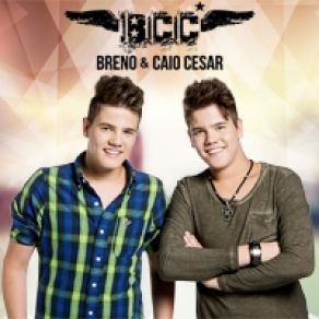 Download track Que Calor Breno E Caio Cesar