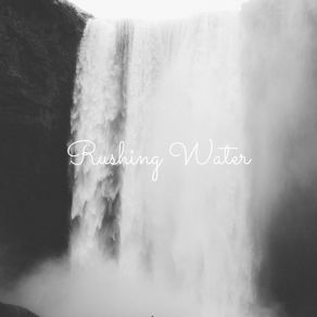 Download track Rushing Water Nature Sounds Nature Music