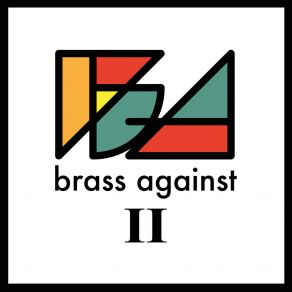 Download track Lateralus Brass AgainstSamuel Hope
