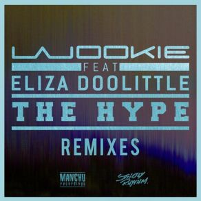 Download track The Hype (SChu Remix) Wookie, Eliza Doolittle