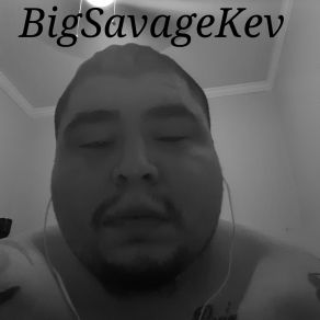 Download track I'm A Musician&Buissnesman BigSavageKev