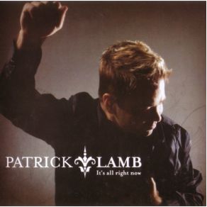 Download track It'S All Right Now Patrick Lamb