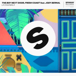 Download track La Colegiala Jody Bernal, Boy Next Door, Fresh Coast