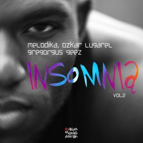 Download track Insomnia (Oscar Piebbal Remix) Melodika