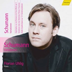 Download track Impromptus On A Theme Of Clara Wieck, Op. 5: No. 10, — Florian Uhlig