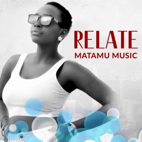 Download track Relate MATAMU MUSIC