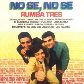 Download track No Sé No Sé Rumba Tres
