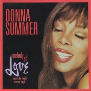 Download track Melody Of Love (Wanna Be Loved) (West End Radio Mix) Donna Summer