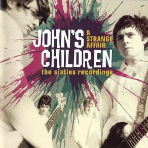 Download track The Love I Thought I'd Found John'S Children