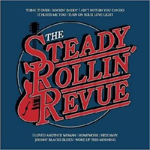 Download track I Loved Another Woman Steady Rollin' RevueJon Allen