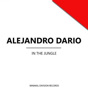 Download track In The Jungle Alejandro Dario