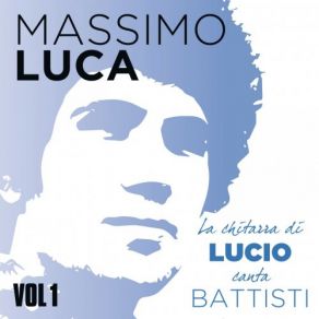 Download track Io Vorrei, Non Vorrei, Ma Se Vuoi' Massimo Luca