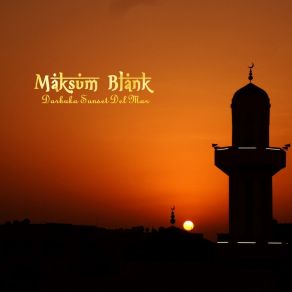 Download track Darbuka Sunset Del Mar (Kelly Jones Relax Cafe Mix) Maksum Blank