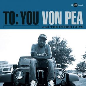 Download track Now You Know Von Pea, The Other Guys
