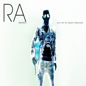 Download track Out Of My Body Richard Ashcroft