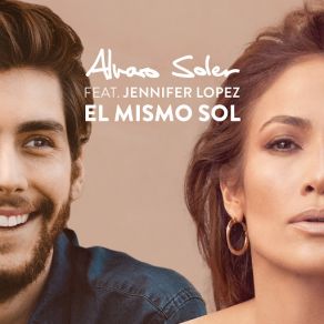 Download track El Mismo Sol (Under The Same Sun) Alvaro Soler