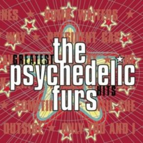 Download track Love My Way The Psychedelic Furs