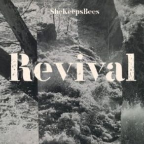 Download track Revival She Keeps Bees