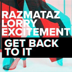 Download track To The Beat (Single Version) Razmataz Lorry Excitement