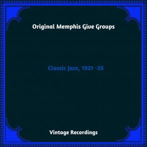 Download track The Great White Way Blues Original Memphis Give Groups