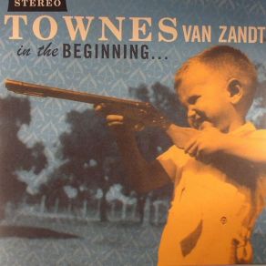 Download track Hunger Child Blues Townes Van Zandt
