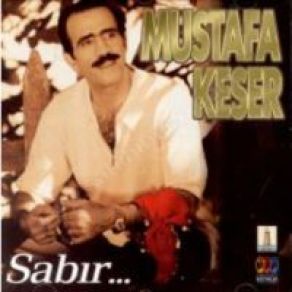 Download track Sabır Mustafa Keser