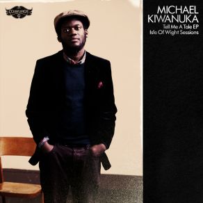 Download track I Need Your Company Michael Kiwanuka